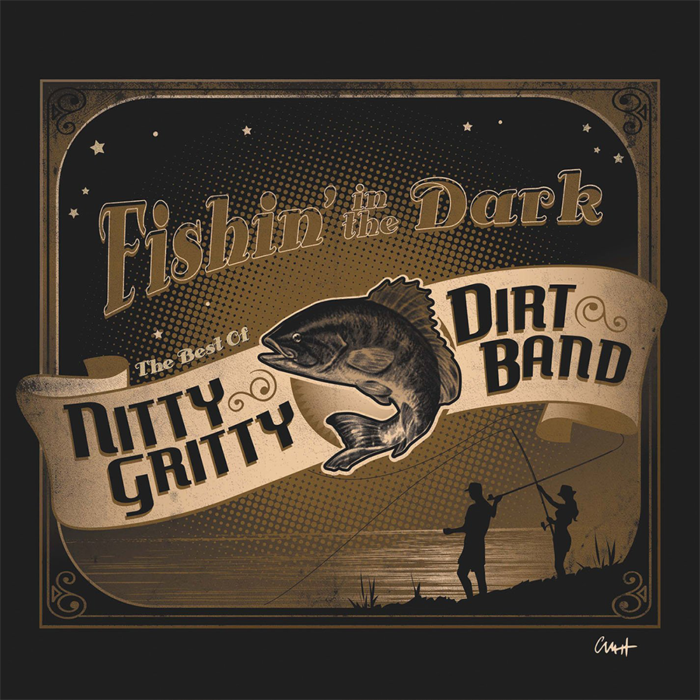 Fishin' In the Dark: The Best of Nitty Gritty Dirt Band CD – The