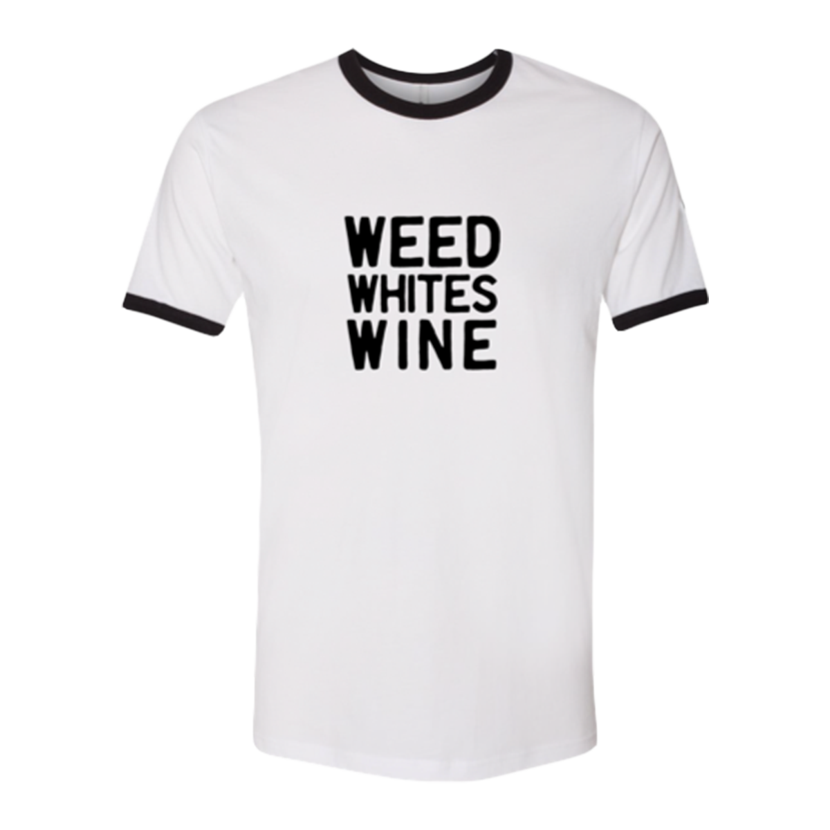 Weed Whites Wine Ringer T-Shirt