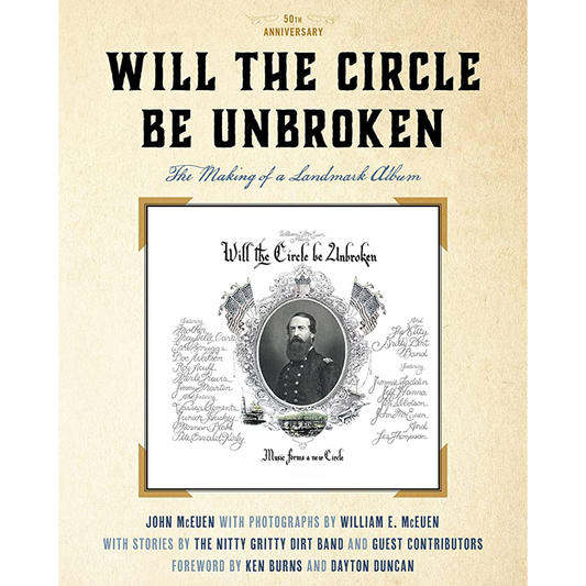 Will The Circle Be Unbroken: The Making of a Landmark Album, 50th Anniversary Book