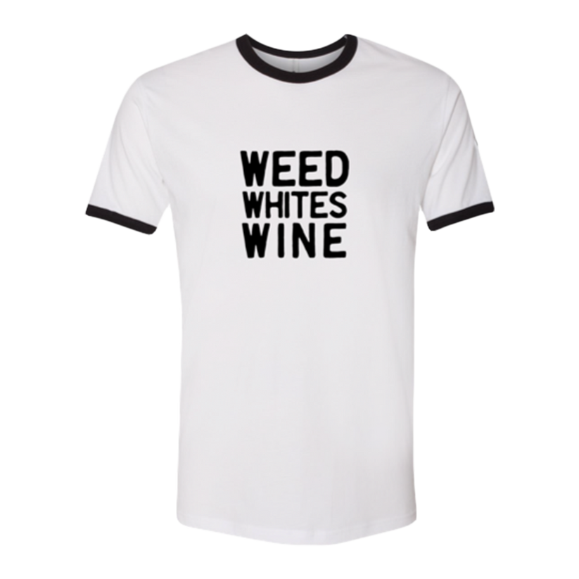 Weed Whites Wine Ringer Tee – The Merch Collective